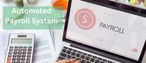 Advantages Of An Automated Payroll System - Truebays